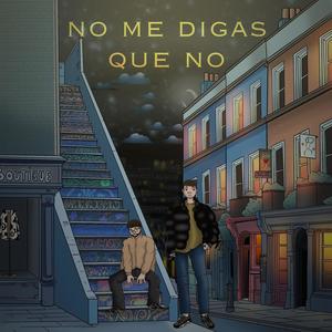 No Me Digas Que No (Explicit)