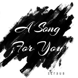 A Song For You