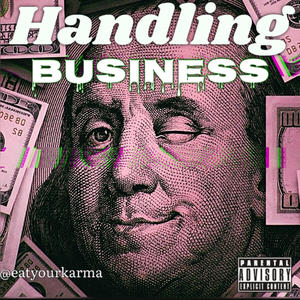 Handling Business (Remix) [Explicit]