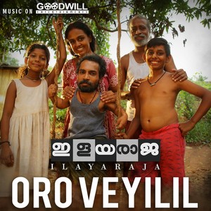 Oro Veyilil Oro Mazhayil (From "Ilayaraja")