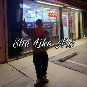 She Łike Me (Explicit)