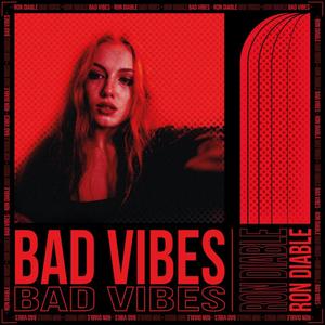 BAD VIBES (Explicit)