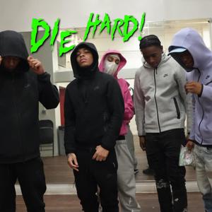DIE HARD! (feat. MAR LOTTS & JDIZZY) (Explicit)