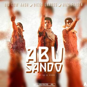 Abusando(feat. Diego Lakoos & Niko Fligth) (Explicit)