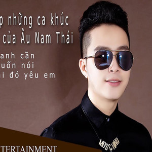 Tuyển Tập Bài Hát Hit Của Âu Nam Thái