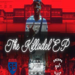 The Killadel EP (Explicit)