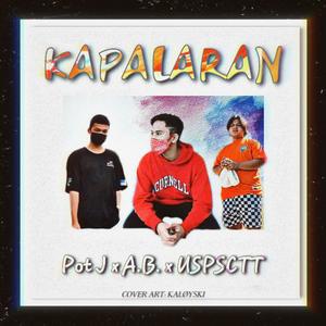 Kapalaran(feat. Usp$ctt & A.B)