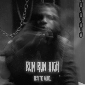 Run Run High