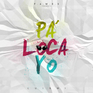 Pa Loca Yo (Single)