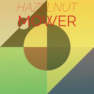 Hazelnut Mower