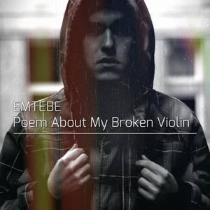 Poem About My Broken Violin