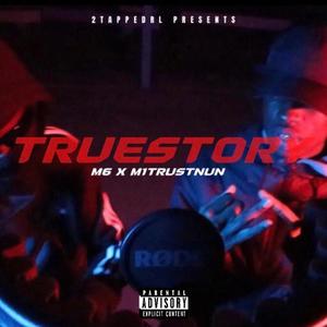 Truestory (feat. M1TrustNun) [Explicit]