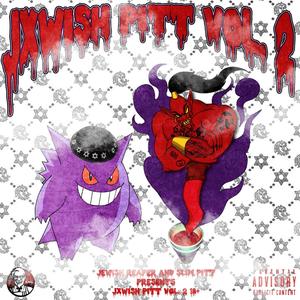 JXWISH PITT VOLUME II (Explicit)