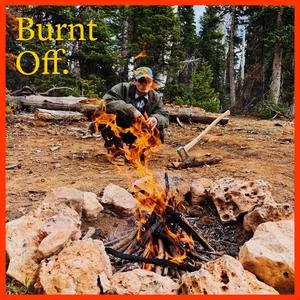 Burnt Off. (Special Version)