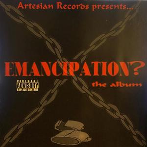 Emancipation (Explicit)