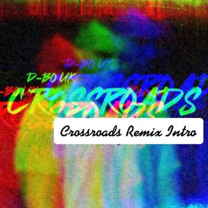 Crossroads Intro (Remix|Explicit)