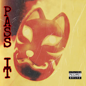 PASS IT(feat. Jae Zuecho & Quality) (Explicit)