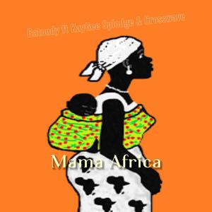 Mama Africa (feat. KayGee Splodge & Crosswave) (Explicit)