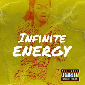 Infinite Energy (feat. Henny Lit) [Explicit]