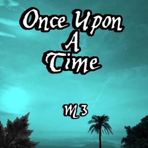 Once Upon A Time (Explicit)