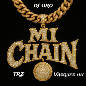 Mi Chain (Explicit)
