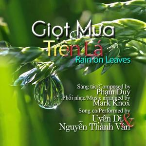 Giọt Mưa Trên Lá/Rain On Leaves (feat. Uyên Di)