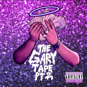 The gary tape pt. 2 (Explicit)