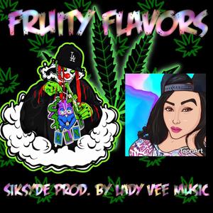 Fruity Flavors (feat. Siksyde) [Explicit]