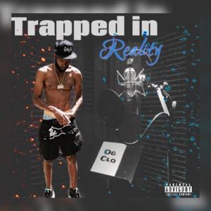 Trapped in Reality (Explicit)