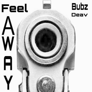 Feel A Way (feat. Deav) (Explicit)