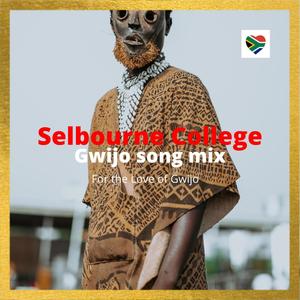 Selbourne College Gwijo Mix (feat. Selbourne College)