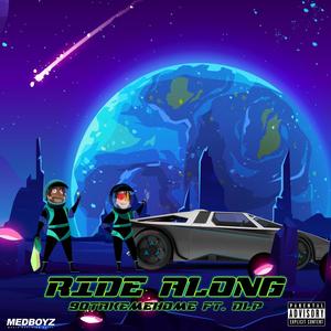 90TAKEMEHOME - Ride Along (feat. DLP) (Explicit)