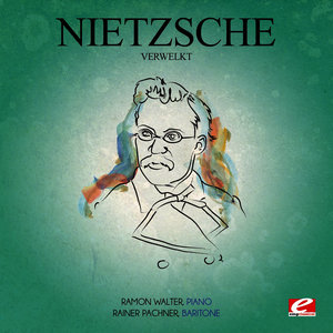 Nietzsche: Verwelkt (Digitally Remastered)