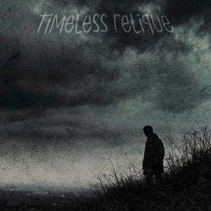 Timeless Relique (Slowed)