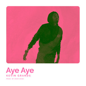 Aye Aye (Explicit)