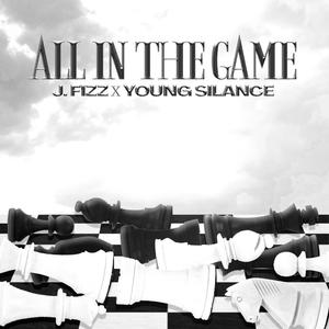All In The Game (feat. Young Silance) (Explicit)