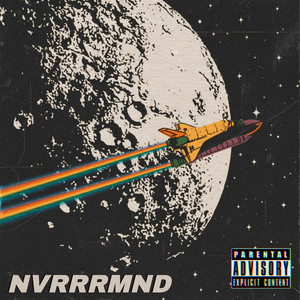 Nvrrrmnd (Explicit)