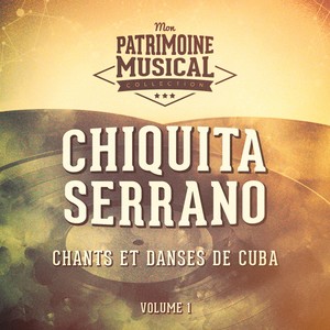 Les plus belles musiques du monde : Chants et danses de Cuba, Vol. 1