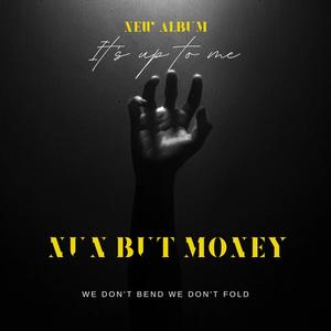 Nun But Money (Explicit)