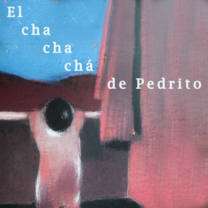 El chachachá de Pedrito