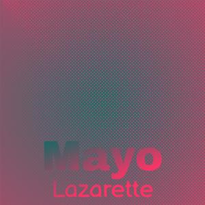 Mayo Lazarette