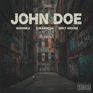 John Doe (feat. ZukaBnz66 & Miky Mouse) (Explicit)