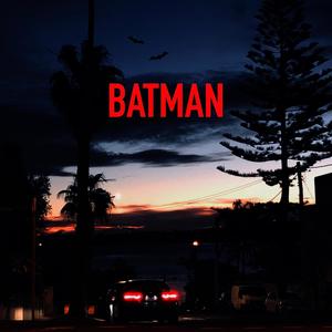 BATMAN (Explicit)