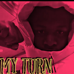 MY TURN (Explicit)
