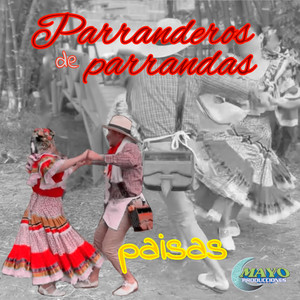 Parranderos De Parrandas Paisas