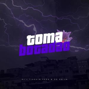 Toma Botadão (feat. Dj Tiaguin Prod, Mc Fabinho da Osk & Mc Pedrin do Engenha) (Explicit)