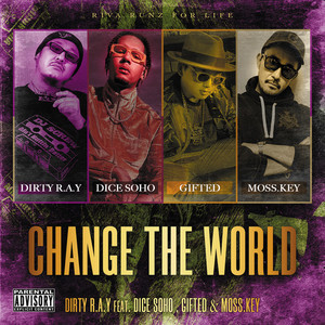 Change the world (feat. Dice Soho, Gifted & Moss.key) [Explicit]