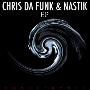 Chris Da Funk & Nastik