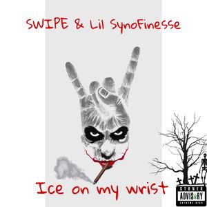 Ice on my wrist (feat. SWIPE) [Explicit]