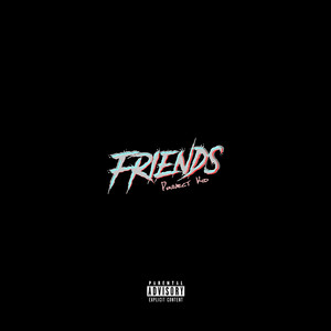 Friends (Explicit)